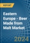 东欧-麦芽啤酒（不包括非酒精啤酒）-市场分析、预测、规模、趋势和见解。更新：新冠病毒-19影响-产品缩略图