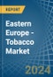 东欧-烟草（吸烟烟草、咀嚼烟草、鼻烟）-市场分析、预测、规模、趋势和见解。更新：新冠病毒-19影响-产品缩略图