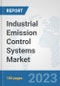 工业排放控制系统市场:全球工业分析，趋势，市场规模和预测到2027年-产品缩略图