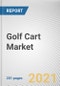 高尔夫球车市场的产品类型和应用:全球机会分析和行业预测，2021-2028 -产品缩略图