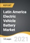 拉丁美洲电动汽车电池市场2021-2028 -产品缩略图图片
