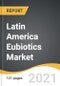 拉丁美洲Eubiotics市场2021-2028 -产品缩略图