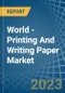 世界-印刷和书写纸-市场分析，预测，大小，趋势和洞察-产品缩略图图像