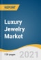 奢华珠宝市场规模，分享与趋势分析报告按用途分类，受原材料（钻石卡，金卡，白金），按产品（项链，戒指，耳环），分销渠道，按地区和段预测，2021至2028年 - 产品缩略图