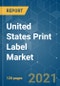 美国印刷标签市场-增长、趋势、COVID-19影响和预测(2021 - 2026)-产品缩略图