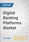 按组件（平台和服务）、银行类型（零售银行、公司银行和投资银行）、银行模式（网上银行和移动银行）、部署类型和地区划分的数字银行平台市场-2026年全球预测-产品缩略图