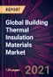 2021-2025年全球建筑保温材料市场概况