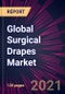 2021-2025年全球外科手术用窗帘市场-产品缩略图