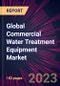 2021-2025年全球商用水处理设备市场概况