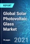 2019冠状病毒病(COVID-19)影响下的全球太阳能光伏玻璃市场规模、趋势和预测