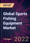 2021-2025年全球运动渔业设备市场概况