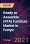 Ready to Assemble (RTA) Furniture Market in Europe 2021-2025 - Product缩略图