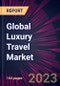 2021-2025年全球豪华旅游市场-产品缩略图