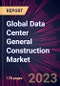 全球数据中心总建筑市场2021-2025 -产品缩略图