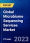全球微生物组测序服务市场(2021-2027年):技术、应用、研究类型、实验室类型、终端用户和地理分布、Covid-19的影响、安索夫分析、竞争象限-产品缩略图金宝搏平台怎么样