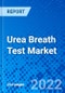尿素呼吸试验市场，按试验类型、产品、仪器、最终用户和地区-规模、份额、前景和机会分析，2022 - 2030 -产品缩略图