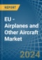 欧洲-飞机和其他飞机-市场分析，预测，大小，趋势和洞察。更新:COVID-19的影响-产品缩略图