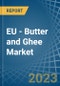 欧盟-黄油和酥油-市场分析、预测、规模、趋势和见解。更新：新冠病毒-19影响-产品缩略图