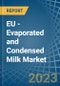 欧盟-炼乳和炼乳-市场分析、预测、规模、趋势和见解。更新：新冠病毒-19影响-产品缩略图