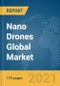 纳米无人机2021年全球市场报告:COVID-19的影响和增长-产品缩略图