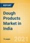 印度面制品(面包和谷物)市场展望:2025年市场规模，增长和预测分析-产品缩略图