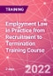 从招聘到终止培训课程（1月11日至12日）的实践中的就业法 - 产品缩略图图像
