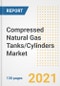压缩天然气(CNG)储罐/气瓶的市场前景，增长机会，市场份额，战略，趋势，公司和covid后分析，2021 - 2028 -产品缩略图