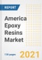 2021-2028年美国环氧树脂市场前景、增长机会、市场份额、战略、趋势、公司和后冠状病毒分析-产品缩略图