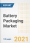 电池封装市场展望，增长机会，市场份额，战略，趋势，公司和covid后分析，2021 - 2028 -产品缩略图图像
