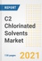 C2氯化溶剂市场前景、增长机会、市场份额、战略、趋势、公司和后新冠病毒分析，2021-2028年-产品缩略图