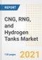 2021 - 2028年CNG、RNG和氢罐的市场前景、增长机会、市场份额、战略、趋势、公司和covid后分析-产品缩略图