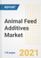 2021-2028年动物饲料添加剂市场前景、增长机会、市场份额、战略、趋势、公司和后冠状病毒分析-产品缩略图