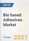 生物胶粘剂的市场前景，增长机会，市场份额，战略，趋势，公司和covid后分析，2021 - 2028 -产品缩略图
