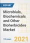 微生物、生物化学品和其他生物除草剂的市场前景、增长机会、市场份额、战略、趋势、公司和covid后分析，2021 - 2028 -产品缩略图