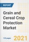 谷物和谷物作物保护市场前景、增长机会、市场份额、战略、趋势、公司和后新冠病毒分析，2021-2028年-产品缩略图