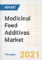 医药饲料添加剂市场前景，增长机会，市场份额，战略，趋势，公司和covid后分析，2021 - 2028 -产品缩略图