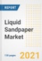 液体砂纸市场前景、增长机会、市场份额、战略、趋势、公司和后新冠病毒分析，2021-2028年-产品缩略图