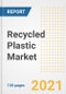 2021 - 2028年再生塑料市场展望、增长机会、市场份额、战略、趋势、公司和covid后分析-产品缩略图
