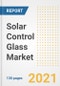 太阳能控制玻璃市场前景，增长机会，市场份额，策略，趋势，公司和后Covid分析，2021  -  2028  - 产品缩略图图像