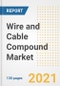 电线电缆复合市场展望，增长机会，市场份额，战略，趋势，公司和covid后分析，2021 - 2028 -产品缩略图