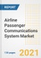 航空公司乘客通信系统市场前景、增长机会、市场份额、战略、趋势、公司和后新冠病毒分析，2021-2028年-产品缩略图