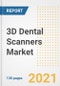 3D牙科扫描仪市场前景，增长机会，市场份额，战略，趋势，公司，和covid后分析，2021 - 2028 -产品缩略图图像