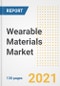 可穿戴材料市场展望，增长机会，市场份额，战略，趋势，公司和covid后分析，2021 - 2028 -产品缩略图