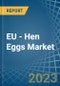 欧盟-鸡蛋-市场分析，预测，规模，趋势和见解。更新:COVID-19的影响-产品缩略图