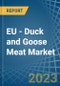 欧盟-鸭和鹅肉-市场分析，预测，规模，趋势和见解。更新:COVID-19的影响-产品缩略图