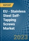 欧盟-不锈钢自攻螺钉-市场分析，预测，规模，趋势和见解。更新:COVID-19影响-产品缩略图
