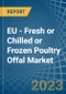 欧盟-新鲜或冷藏或冷冻家禽内脏-市场分析，预测，规模，趋势和见解。更新:COVID-19影响-产品缩略图