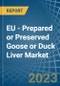 欧盟-制备或腌制鹅肝或鸭肝-市场分析，预测，规模，趋势和见解。更新:COVID-19影响-产品缩略图