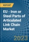欧盟-铰接链铁或钢的部分市场分析,预测,规模、趋势和见解。更新:COVID-19影响——产品缩略图