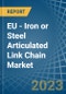 欧盟-铁或钢铰接链市场分析、预测、大小、趋势和见解。更新:COVID-19影响——产品缩略图